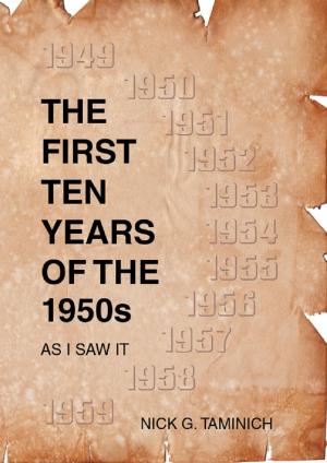 Cover of the book The First Ten Years of the 1950s - As I saw it by R.C. Comer