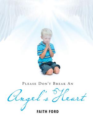 Cover of the book Please Don’t Break An Angel's Heart by Krystal Black
