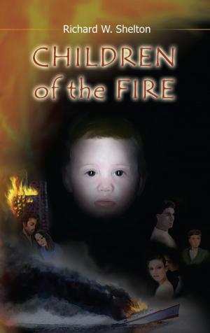 Cover of the book Children of the Fire by Dick Jorgensen