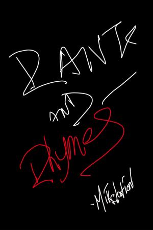 Cover of the book Rants and Rhymes by Brandon L Clay