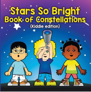 Cover of Stars So Bright: Book of Constellations (Kiddie Edition)