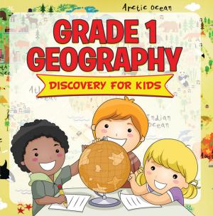 Cover of the book Grade 1 Geography: Discovery For Kids by Baby Professor