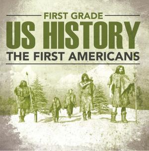 Cover of the book First Grade Us History: The First Americans by Pamphlet Master