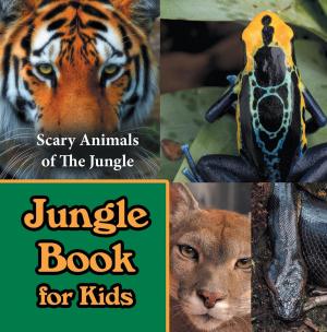 Cover of Jungle Book for Kids: Scary Animals of The Jungle