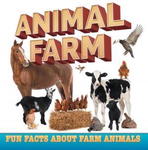 Cover of the book Animal Farm: Fun Facts About Farm Animals by Lisa M. Clouser