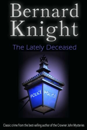 Cover of the book The Lately Deceased by Jenna Bright