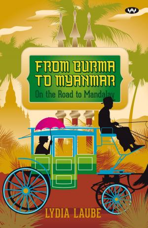 Cover of the book From Burma to Myanmar by Cameron Raynes