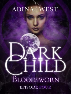 Cover of the book Dark Child (Bloodsworn): Episode 4 by Hilary McKay