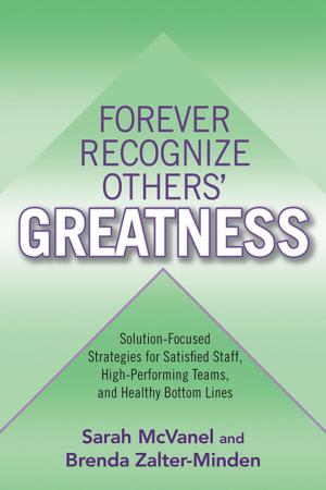 Cover of the book Forever Recognize Others' Greatness by Syd Kessler, Ellen Kessler
