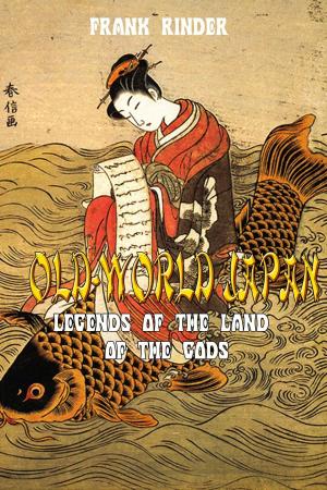 Cover of the book Old - World Japan by Wallace, Edgar