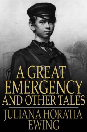 Cover of the book A Great Emergency and Other Tales by William L. Bade