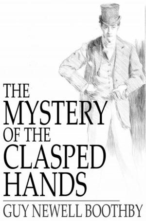 Cover of the book The Mystery of the Clasped Hands by Edward Bellamy