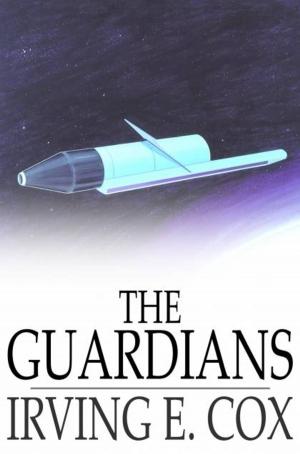 Cover of the book The Guardians by Mary E. Wilkins Freeman