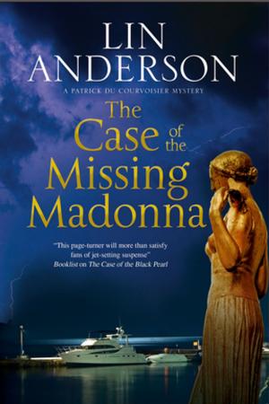Cover of the book The Case of the Missing Madonna by Anthea Fraser