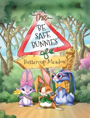 Cover of the book The Be Safe Bunnies of Buttercup Meadow by Neil Doloughan