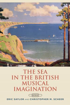 Cover of the book The Sea in the British Musical Imagination by Victor Madeira