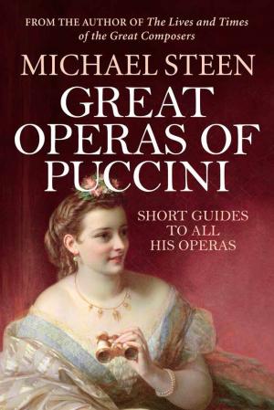 Cover of the book Great Operas of Puccini by Gary E. Marche