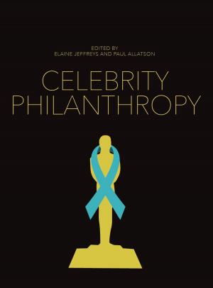 Cover of the book Celebrity Philanthropy by Dahlia Schweitzer