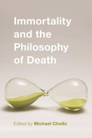 Cover of the book Immortality and the Philosophy of Death by Anthony Y. H. Fung