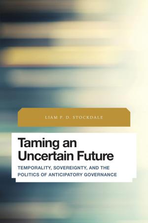 Cover of the book Taming an Uncertain Future by richard krawiec, Kathryn Stripling Byer, Joseph Bathanti
