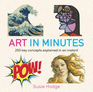 Cover of the book Art in Minutes by Jessamy Hibberd, Jo Usmar