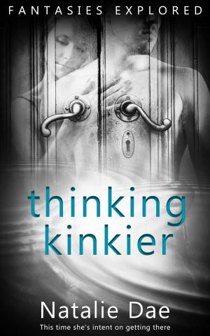 Cover of the book Thinking Kinkier by Aliyah Burke, Taige Crenshaw