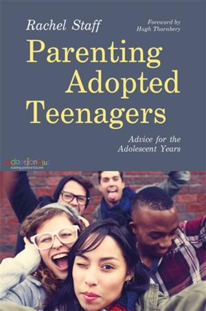 Cover of the book Parenting Adopted Teenagers by Anne Braff Braff Brodzinsky