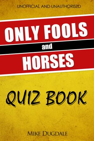 Book cover of The Only Fools and Horses Quiz Book