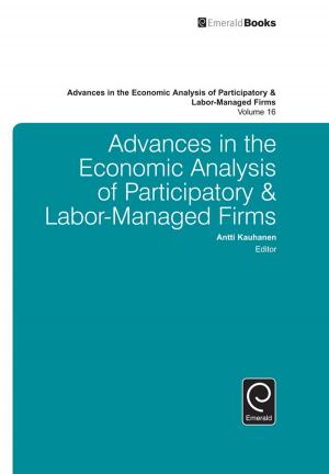Cover of the book Advances in the Economic Analysis of Participatory & Labor-Managed Firms by Aard Groen, Gary Cook, Aard Groen, Gary Cook, Peter van der Sijde