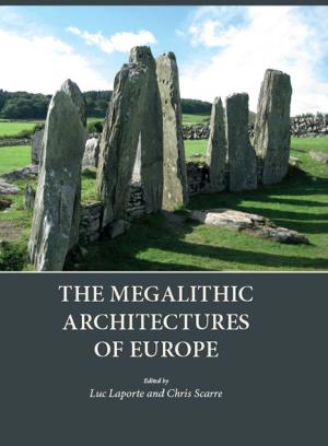 Book cover of The Megalithic Architectures of Europe
