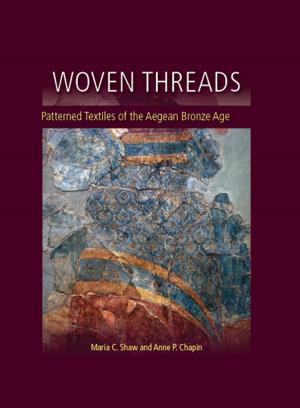 Cover of the book Woven Threads by Annelou van Gijn, John Whittaker, Patricia C. Anderson