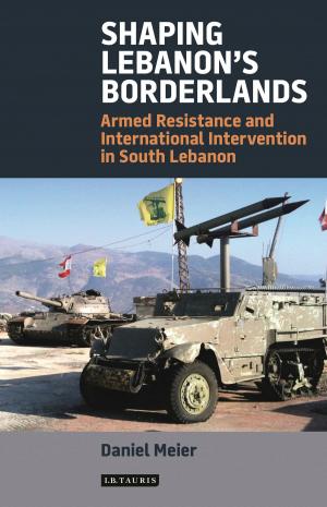 Cover of the book Shaping Lebanon's Borderlands by Ms Rebecca Charlton, Mr Robert Hicks, Ms Hannah Reynolds