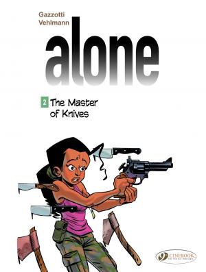 Cover of the book Alone - Volume 2 - The Master of Knives by Jamie.B Ernstein