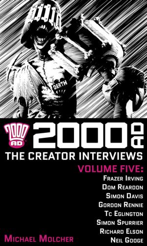 Book cover of 2000 AD: The Creator Interviews - Volume 05