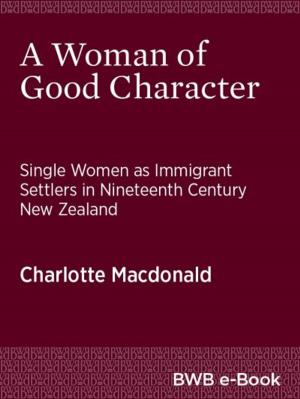 Cover of the book A Woman of Good Character by Max Rashbrooke