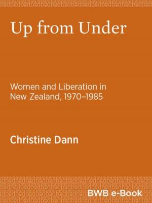 Cover of the book Up from Under by Giselle Byrnes