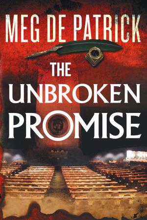 Cover of the book The Unbroken Promise by Mel O'Dea