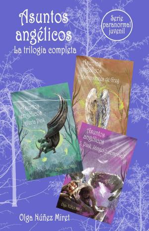 Cover of the book Asuntos angélicos. La trilogía completa. Serie Paranormal Juvenil. by Morgan Wood