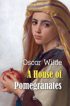Cover of the book A House of Pomegranates by Edward Abramowski
