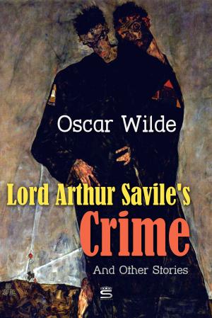 Cover of the book Lord Arthur Savile's Crime and Other Stories by Aristotle