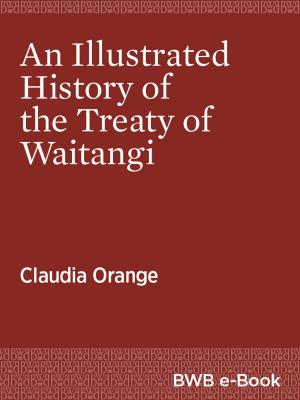 Cover of An Illustrated History of the Treaty of Waitangi