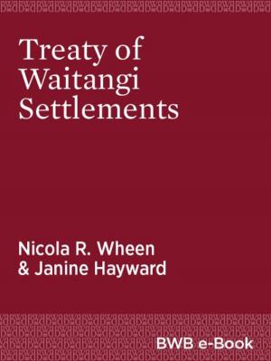 Cover of the book Treaty of Waitangi Settlements by Martin Edmond, Maurice Gee, Kirsty Gunn, Owen Marshall