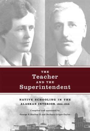 Cover of the book The Teacher and the Superintendent by Robert R. Janes, Allan Pard, Jerry Potts, Frank Weasel Head, Herman Yellow Old Woman, Chris McHugh, John W. Ives