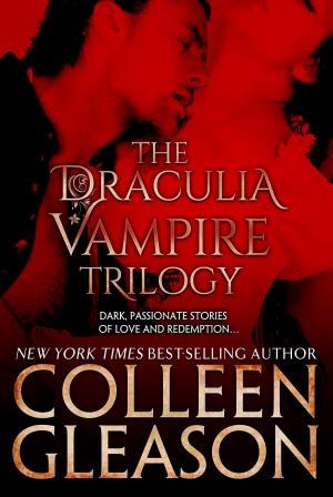 Cover of the book The Draculia Vampire Trilogy by Colleen Gleason, Irene Montanelli