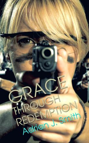 Cover of the book Grace through Redemption by Geonn Cannon