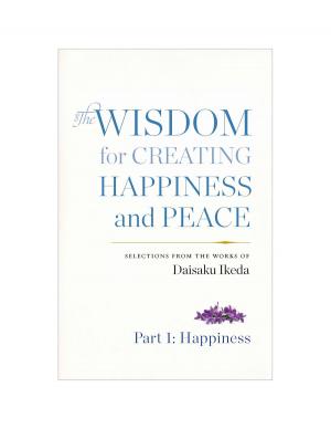 Book cover of The Wisdom for Creating Happiness and Peace