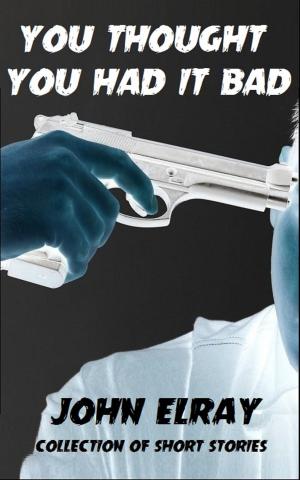 Cover of the book You Thought You Had It Bad by Raina Lorring