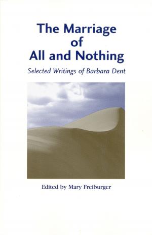 Cover of the book The Marriage of the All and Nothing by Fr.  Aloysius Deeney, O.C.D.