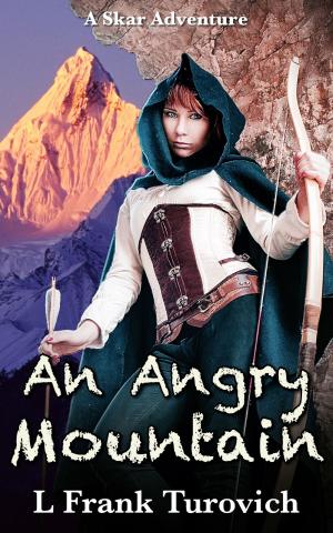 Cover of the book An Angry Mountain by Kimber Grey