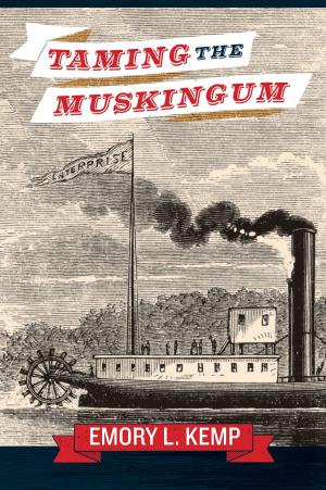 Cover of the book Taming the Muskingum by Gerald Davis
